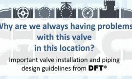 Valve Installation and Piping Design Guidelines