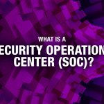 Read more about the article What is a Security Operations Center (SOC)?