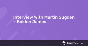 Interview With Martin Sugden – Boldon James