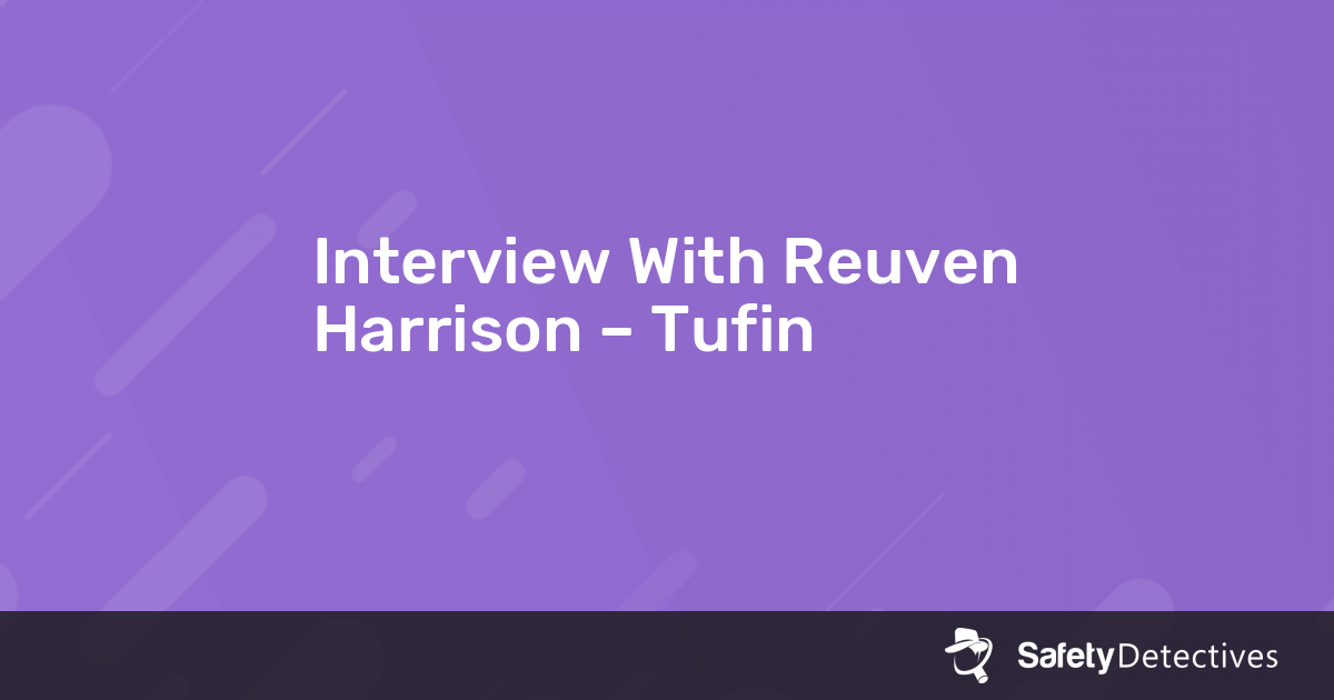 Interview With Reuven Harrison – Tufin