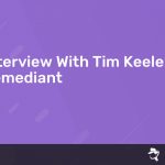 Read more about the article Interview With Tim Keeler – Remediant