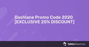 Dashlane Promo Code {{current_year}} [EXCLUSIVE 25% DISCOUNT]