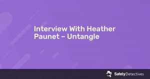 Interview With Heather Paunet – Untangle