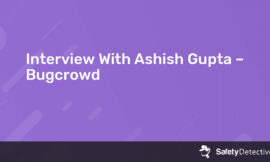 Interview With Ashish Gupta – Bugcrowd
