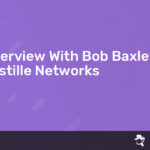 Read more about the article Interview With Bob Baxley – Bastille Networks