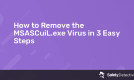 How to Remove the MSASCuiL.exe Virus in 3 Easy Steps