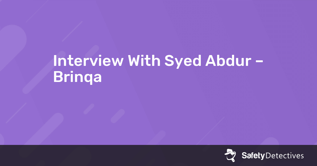 Interview With Syed Abdur – Brinqa