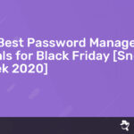 Read more about the article 10 Best Password Manager Deals for Black Friday [Sneak Peek {{current_year}}]