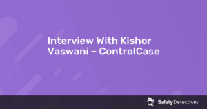 Interview With Kishor Vaswani – ControlCase