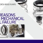 Read more about the article 8 Reasons for Mechanical Seal Failure