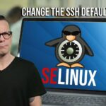 Read more about the article You can configure SSH to use a non-standard port with SELinux set to enforcing