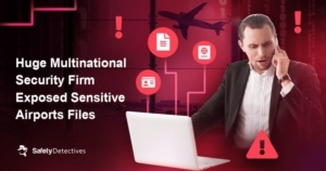 Huge Multinational Security Firm Exposed Sensitive Airports Files