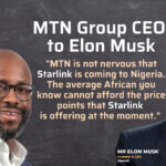 Read more about the article MTN Group remains confident that Starlink’s internet is no competition in Nigeria