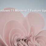Read more about the article Windows 11 Moment 3 update: What features to expect