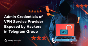 Admin Credentials of VPN Service Provider Exposed by Hackers in Telegram Group