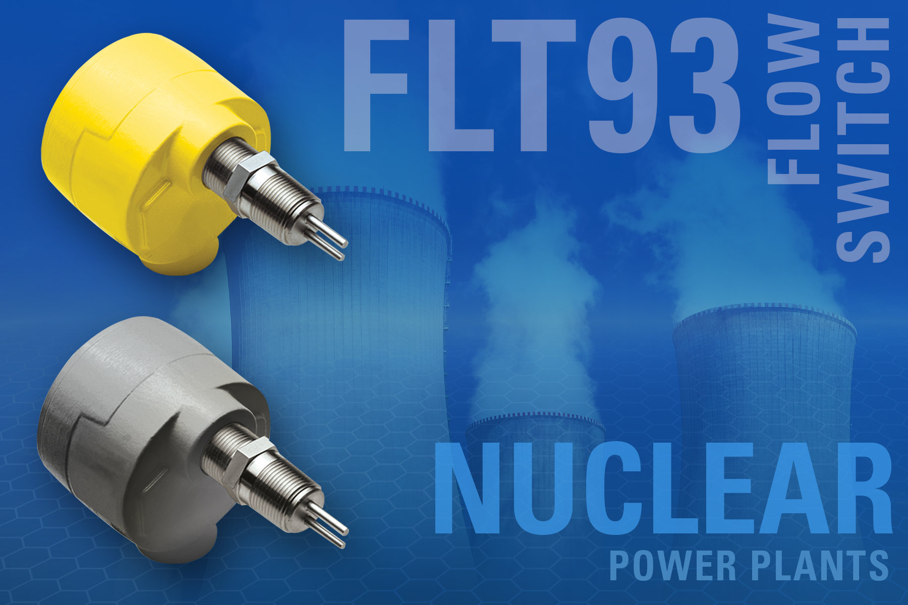 Accurate, Reliable FLT93 Switch Provides Flow or Leak Detection in Nuclear Plants