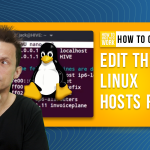 Read more about the article How to Edit the Linux Hosts File