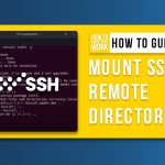 Read more about the article How to Mount Remote Directories with SSH (+Video Tutorial)