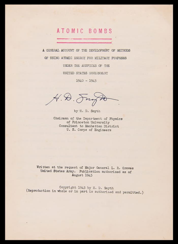 The document's title and timing suggests it played a pivotal role in world history. Known as the 'Smyth Report', it is dated 1 July 1945 and was first released to the media on 12 August 1945, just days after the bombing of Hiroshima and Nagasaki. It is thus likely the very first publicly available report on the creation of the bomb. Japan's surrender in World War II was announced by Emperor Hirohito on 15 August and formally signed on 2 September 1945. Estimates on the number of Japanese deaths caused by the two nuclear holocausts numbered 129,000 to 226,000 civilians and 7,000 to 10,000 soldiers.