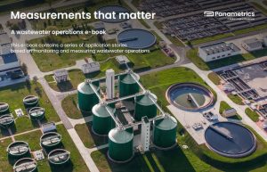 Proven Solutions for Water Challenges: Panametrics’ Latest Technologies 